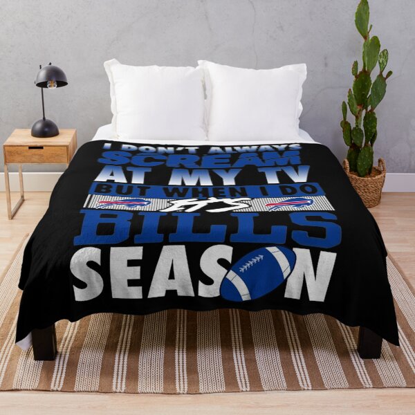 Item preview, I Dont Alwways Scream At My Tv But When I Do Its Bills Season designed and sold by KeliEngman.