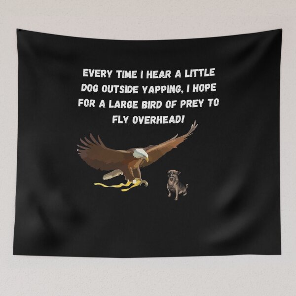 Item preview, Yapping Dogs & Birds of Prey Hope designed and sold by MojaveTradePost.