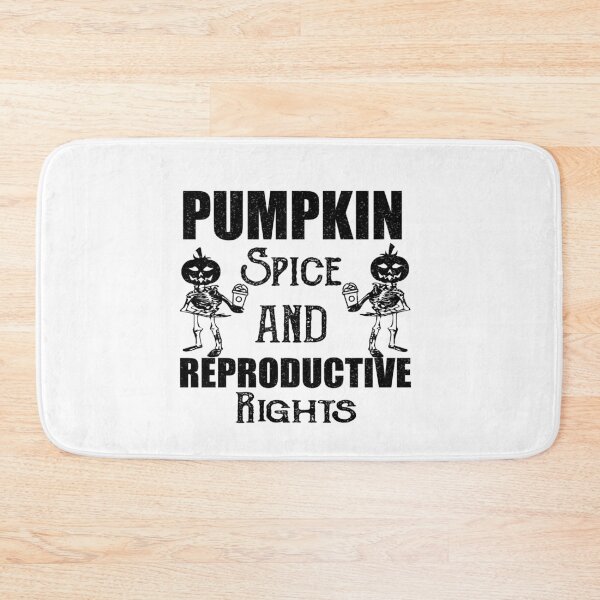 Item preview,  Pumpkin Spice Reproductive Rights designed and sold by ilias13.
