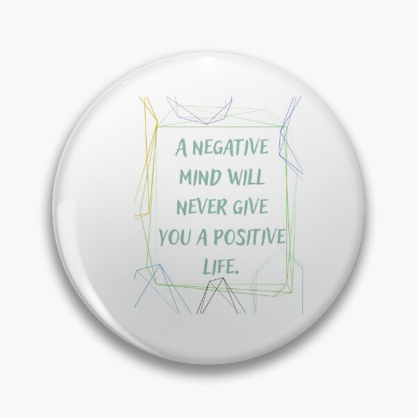 Item preview, A negative mind will never give you a positive life designed and sold by Boleirov.
