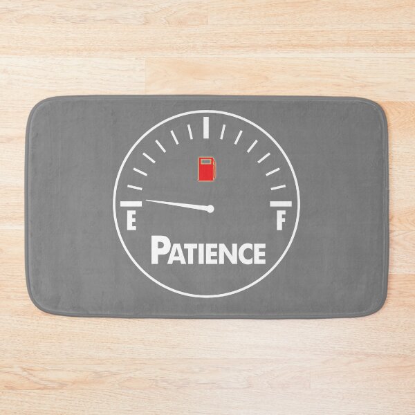 Item preview, Patience Running Low designed and sold by FiaFiaPress.