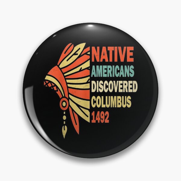 Item preview, Native Americans Discovered Columbus 1492 designed and sold by Jackwidforss.