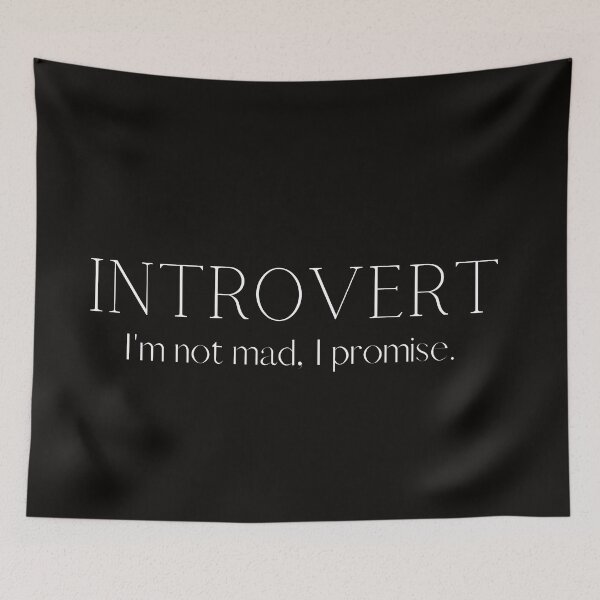 Item preview, INTROVERT: Im not mad, I promise. designed and sold by UPSTORE-RB.