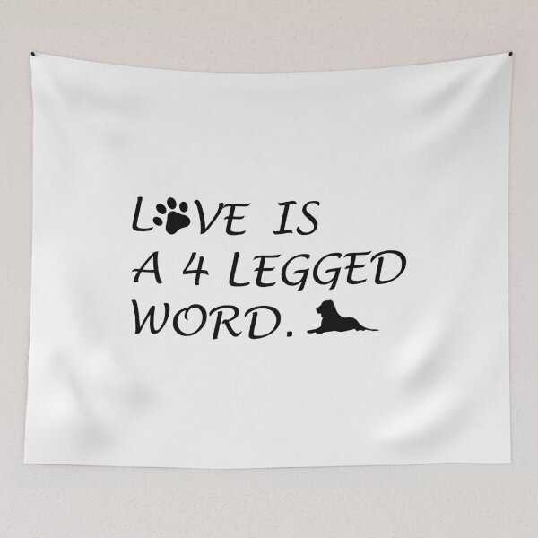 Item preview, Love is A 4 Legged Word, Dog Puppy designed and sold by CJC Designs.