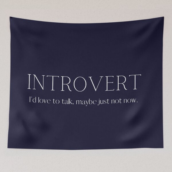 Item preview, INTROVERT: Id love to talk, maybe just not now. designed and sold by UPSTORE-RB.
