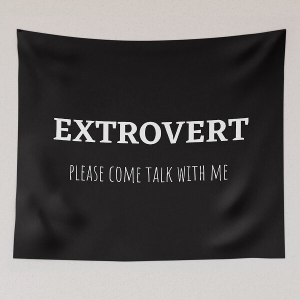 Item preview, EXTROVERT: PLEASE COME TALK WITH ME designed and sold by UPSTORE-RB.