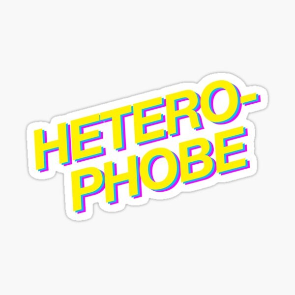 HETEROPHOBE Sticker