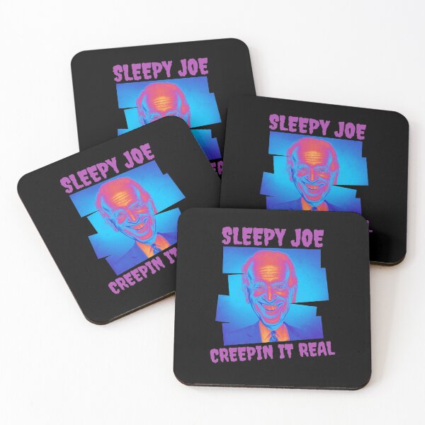 Item preview, Sleepy Joe Creepin it real - Joe Biden design! designed and sold by HROC.