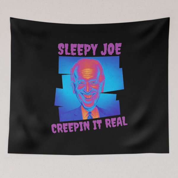 Item preview, Sleepy Joe Creepin it real - Joe Biden design! designed and sold by HROC.