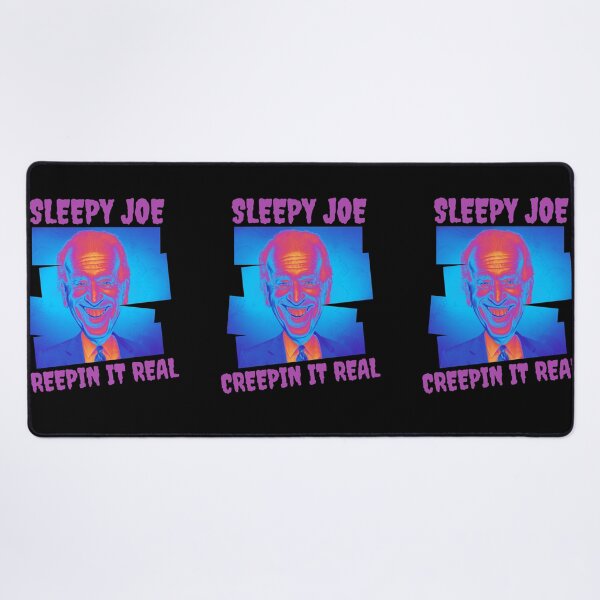Item preview, Sleepy Joe Creepin it real - Joe Biden design! designed and sold by HROC.