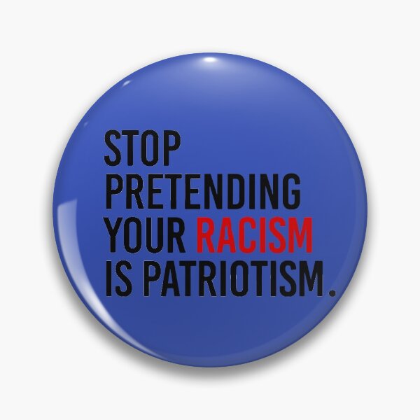 Item preview, stop pretending your racism is patriotism designed and sold by mirandirahasan3.