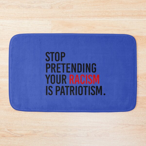 Item preview, stop pretending your racism is patriotism designed and sold by mirandirahasan3.