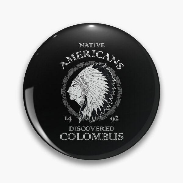 Item preview, Native Americans Discovered Columbus 1492 designed and sold by Jackwidforss.