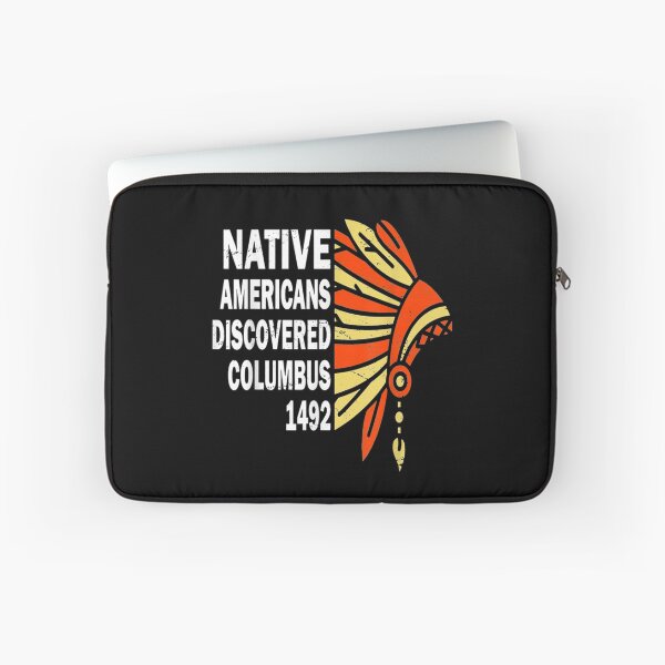 Item preview, Native Americans Discovered Columbus 1492 designed and sold by Jackwidforss.