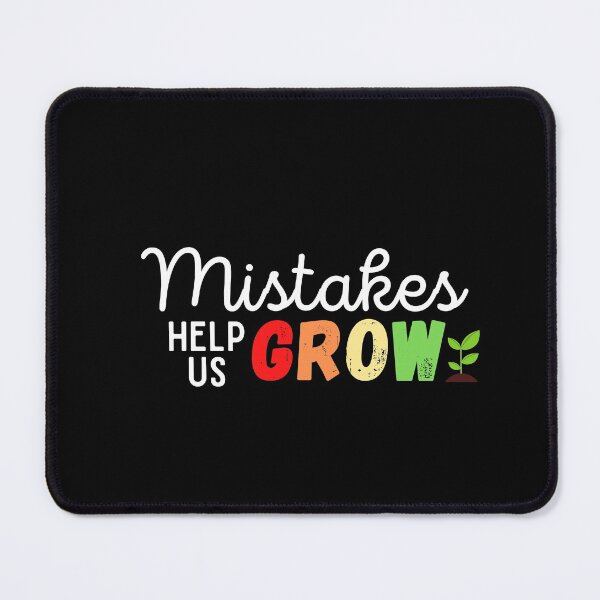 Item preview, Mistakes Help Us Grow designed and sold by Water Flick.