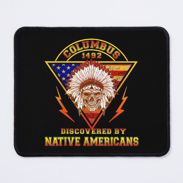 Item preview, Native Americans Discovered Columbus 1492 designed and sold by Jackwidforss.