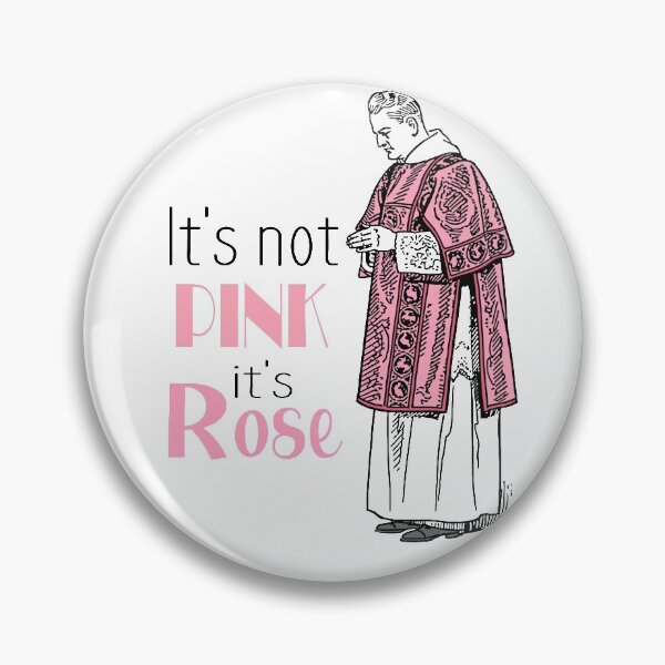 Item preview, It's Not Pink It's Rose : Catholic Humor designed and sold by TheCatholicLady.