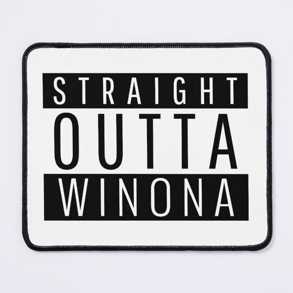 Item preview, Straight Outta Winona Minnesota designed and sold by Teelogic.