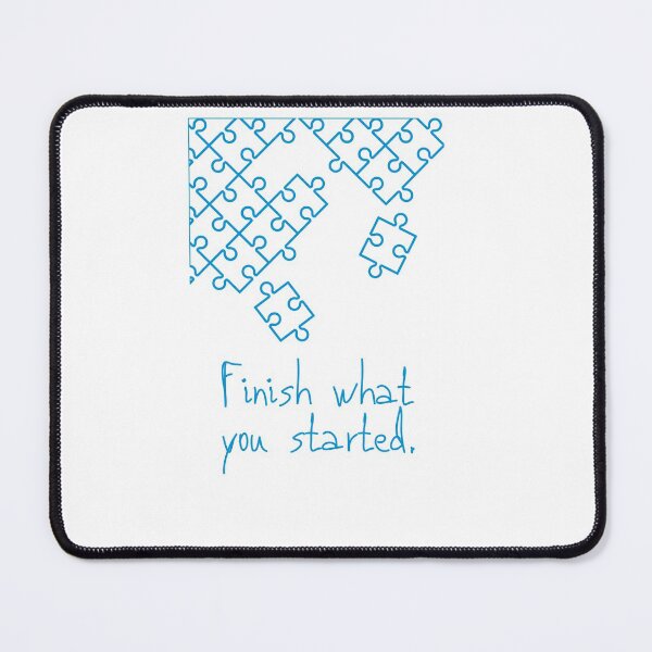 Item preview, Finish what you started designed and sold by Boleirov.
