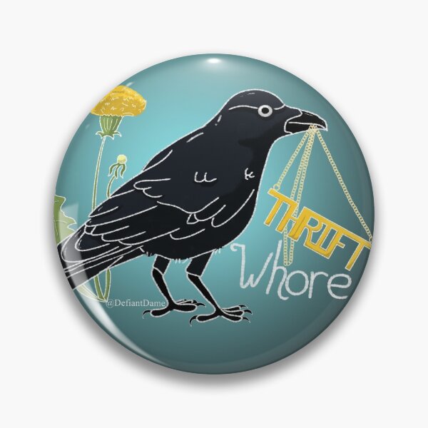 Item preview, Thrift Whore Crow designed and sold by DefiantDame.