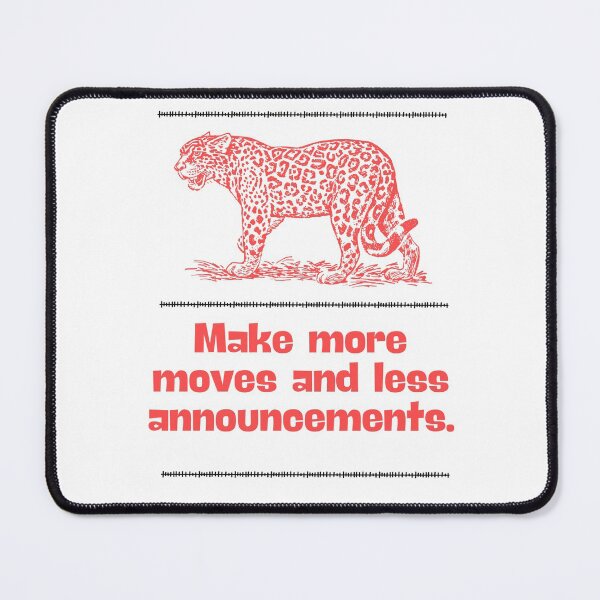 Item preview, Make more moves and less announcements designed and sold by Boleirov.