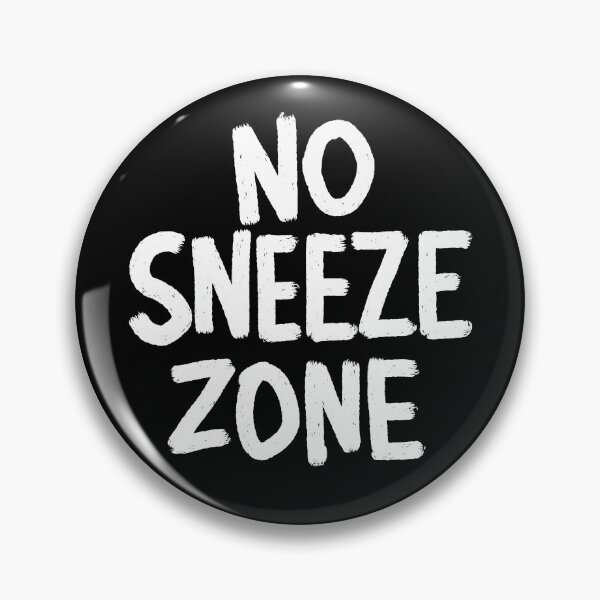 Item preview, No Sneeze Zone designed and sold by Grasdal.