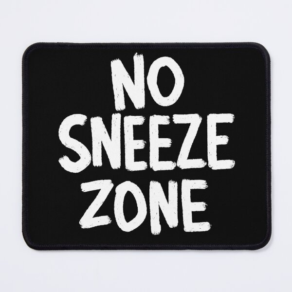 Item preview, No Sneeze Zone designed and sold by Grasdal.