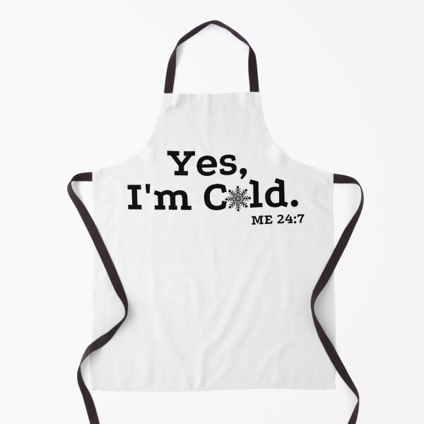 Item preview, Yes, I'm Cold. ME 24:7 with Snowflake Version 1 by Boo-da-chay designed and sold by Boo-da-chay.