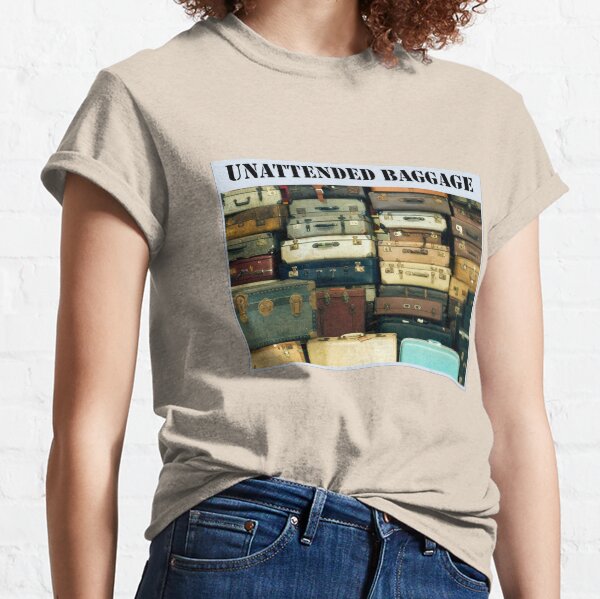Unattended Baggage Classic T-Shirt