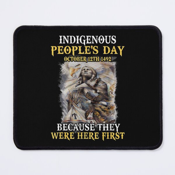 Item preview, Indigenous- People's Day Because They Were Here designed and sold by Hampusdahlin.