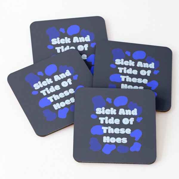 Item preview, Sick And Tide Of These Hoes | Sick And Tide Of These Hoes  lover designed and sold by ExpertSayeed.