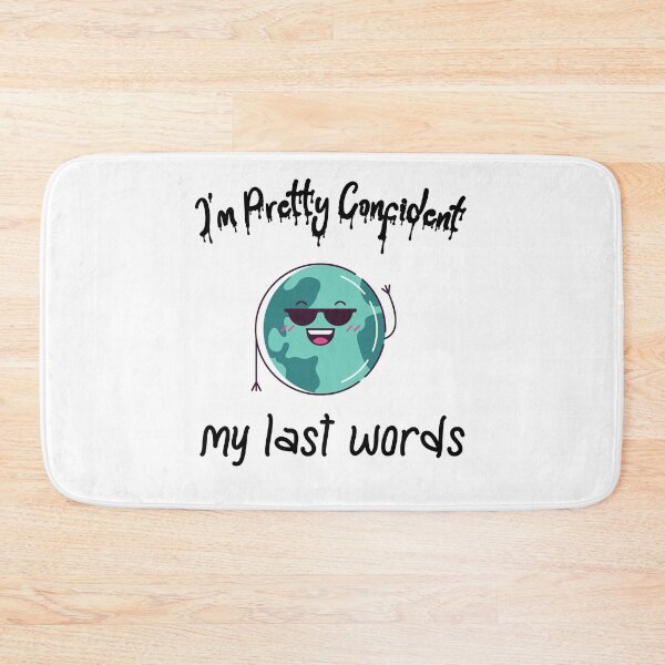 Item preview, im pretty confident my last words designed and sold by Lakki-s.