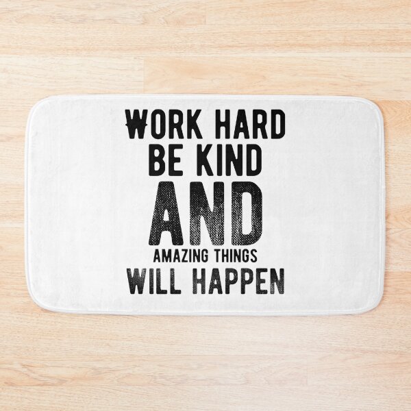Item preview, Work Hard Be Kind And Amazing Things Will Happen Motivational Quotes Saying Inspirational Thoughts designed and sold by avinigav.