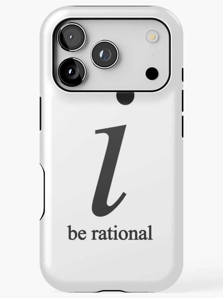 Thumbnail 1 of 4, iPhone Case, Be Rational designed and sold by Octavia Soldani.