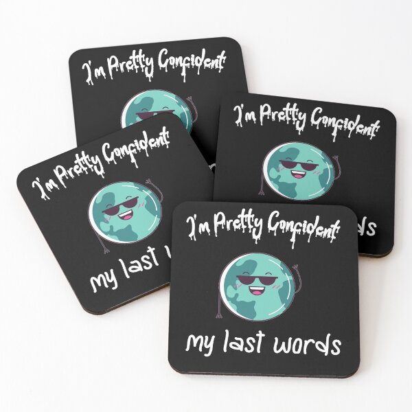 Item preview, Copy of im pretty confident my last words designed and sold by Lakki-s.