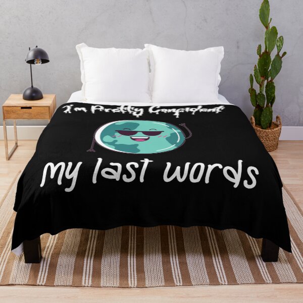 Item preview, Copy of im pretty confident my last words designed and sold by Lakki-s.