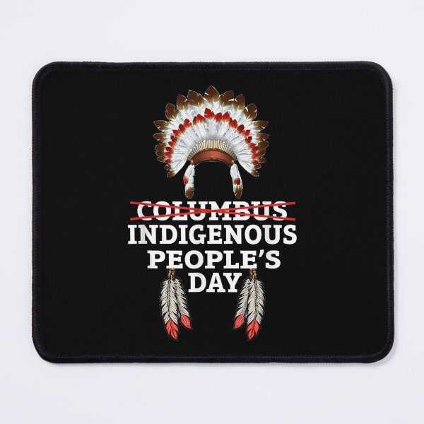 Item preview, Indigenous People's Day Not Columbus Day designed and sold by Hampusdahlin.