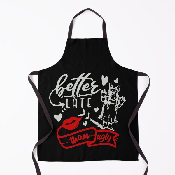 Item preview, Better Late Than Ugly designed and sold by FOX1999-Design.