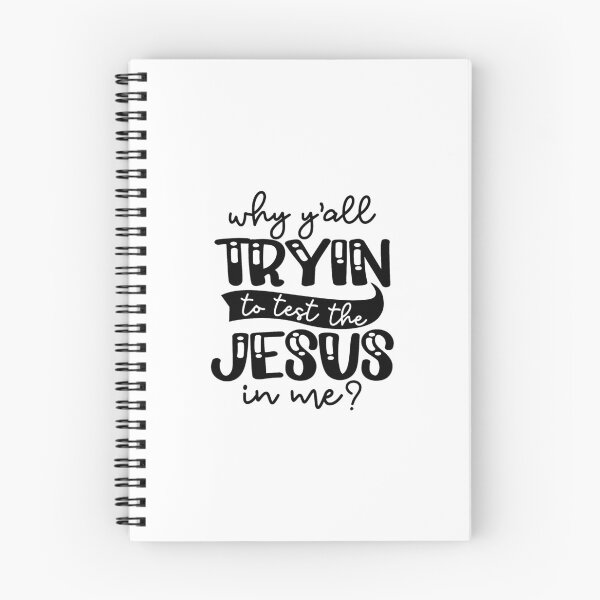 Item preview, Why Yall    tyin to test the Jesus in me designed and sold by IAmTailorMade77.
