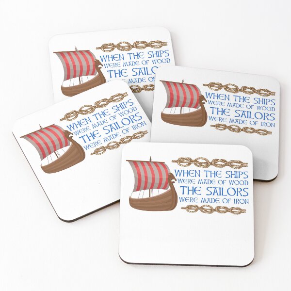 Item preview, When the ships were made of wood the sailors were made of iron designed and sold by Midgardr.