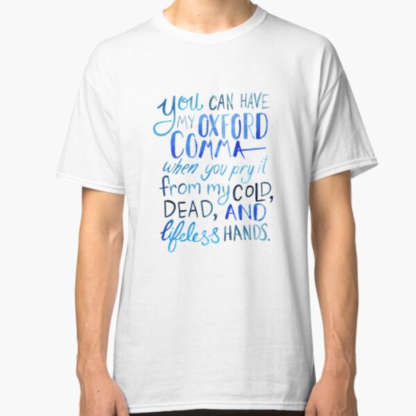 Oxford Comma Grammar Joke Blue Watercolour Typography Classic T-Shirt