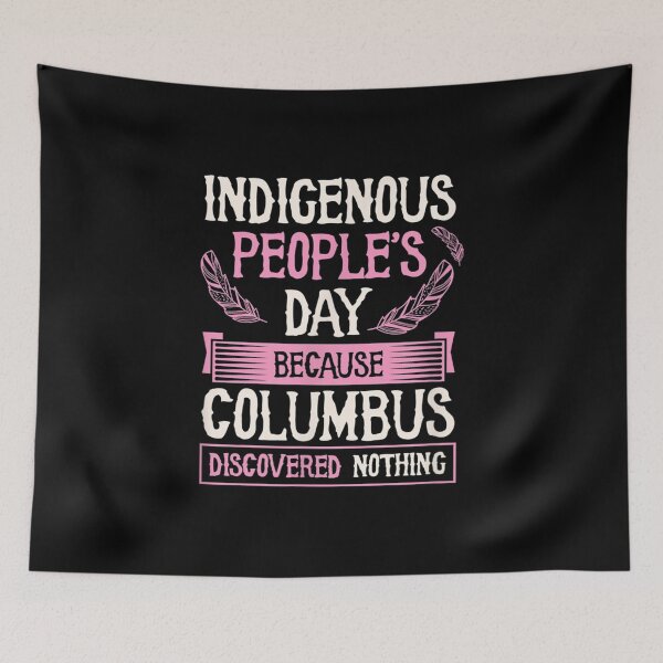Item preview, Indigenous People's Day Because Columbus designed and sold by Hampusdahlin.