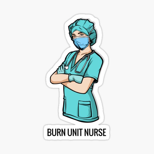 "Burn Unit Nurse" Sticker for Sale by Redbubble