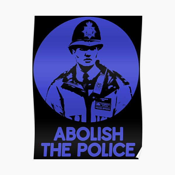 Copy of Abolish The Police Poster