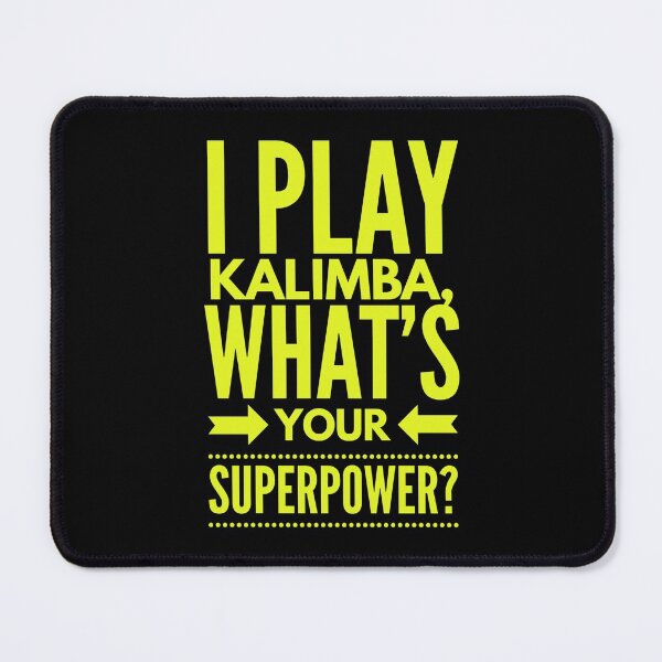 Item preview, I Play Kalimba What's Your Superpower? designed and sold by ojdart.