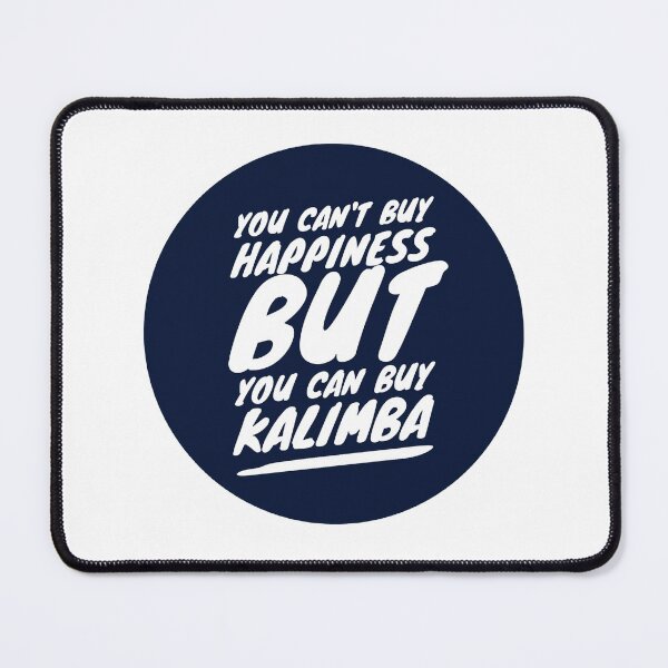 Item preview, You Can't Buy Happiness But You Can Buy Kalimba designed and sold by ojdart.
