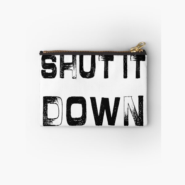 Item preview, Shut it DOWN designed and sold by 321Outright.