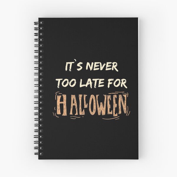 Item preview, It`s Never Too Late For Halloween designed and sold by spelina.
