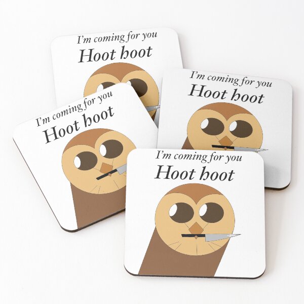 Item preview, I’m coming for you hoot hoot designed and sold by Calamarri42.