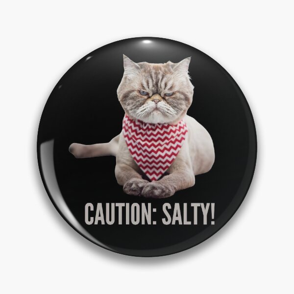 Item preview, Caution: Salty!  One Very Salty Cat! Photo, text designed and sold by JellyBeenzz.